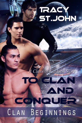 To Clan and Conquer (Clan Beginnings Book 1) (English Edition) To Clan and Conquer (Clan Beginnings Book 1) (English Edition)