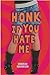 Honk If You Hate Me (English Edition) by Deborah Halverson