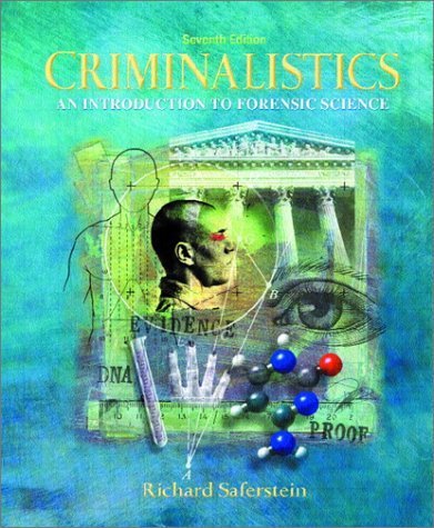 Criminalistics: An Introduction to Forensic Science