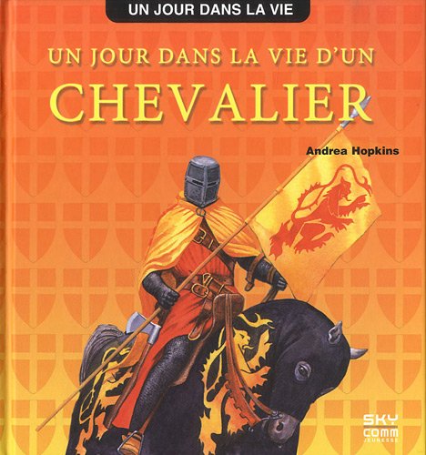 couverture de : Un jour dans la vie d'un chevalier