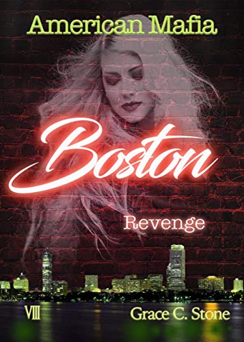 American Mafia: Boston Revenge von [Stone, Grace C.]