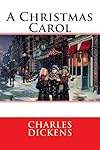 A Christmas Carol: In Prose Being