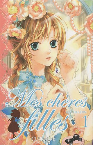 Mes Chères Filles — Tome 1