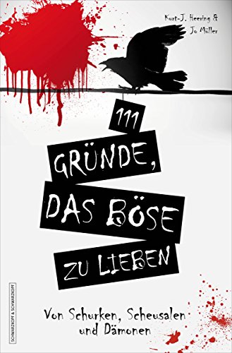 Download 111 Gründe, das Böse zu lieben: Von Schurken, Scheusalen und Dämonen Download 111 Gründe, das Böse zu lieben: Von Schurken, Scheusalen und Dämonen