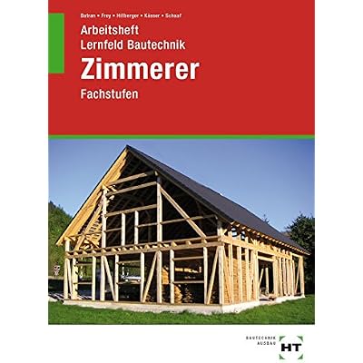 Arbeitsheft Lernfeld Bautechnik Zimmerer Fachstufen Pdf Download