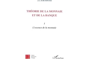 Théorie de la monnaie et de la banque I: L'essence de la monnaie