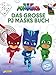 PJ Masks: PJ Masks: Das große PJ Masks-Buch by 