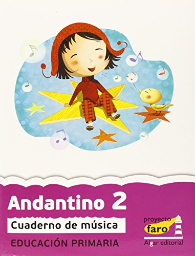 Andantino 2: Cuaderno de música Primer ciclo de Primaria 2º curso (Proyecto Faro)
