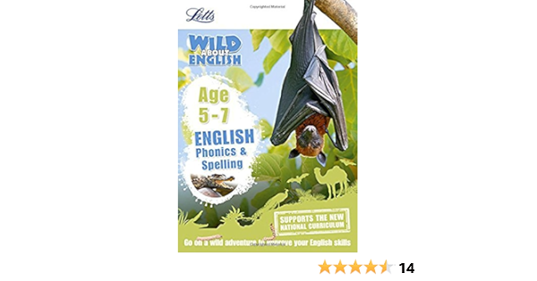 English Phonics And Spelling Age 5 7 Letts Wild About Amazon Co Uk Letts Ks1 Books