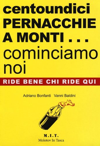 Centoundici pernacchie a Monti... cominciamo noi Centoundici pernacchie a Monti... cominciamo noi