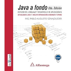 Java a fondo - estudio del lenguaje y desarrollo de aplicaciones - 2a ed.
