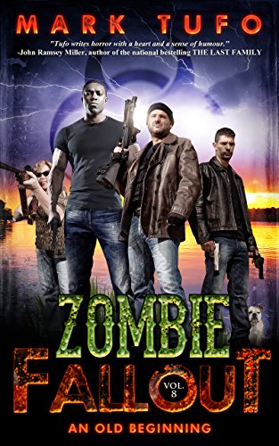 Zombie Fallout 8: An Old Beginning (English Edition)