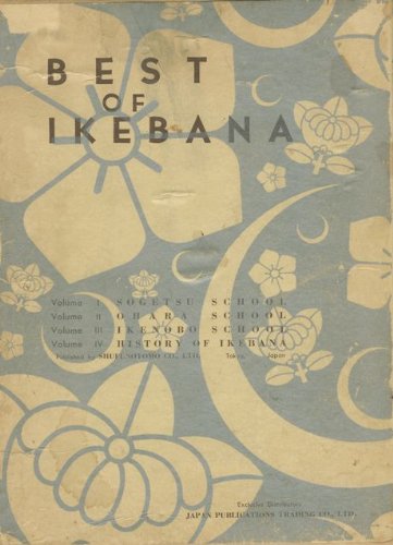 BEST OF IKEBANA : OHARA SCHOOL BEST OF IKEBANA : OHARA SCHOOL