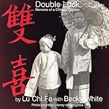 Double Luck: Memoirs of a Chinese Orphan by 