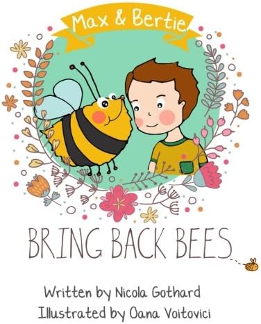 Max and Bertie Bring Back Bees