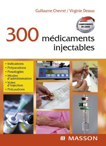 300 mÃ©dicaments injectables par [Chevrel, Guillaume, Dessus, Virginie]
