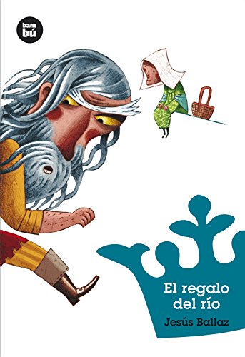 El regalo del río: 03 (Jóvenes Lectores)
