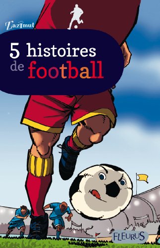 Cinq histoires de football