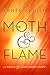 The Moth & the Flame: A Wrath & the Dawn Short Story (The Wrath and the Dawn) (English Edition) by 