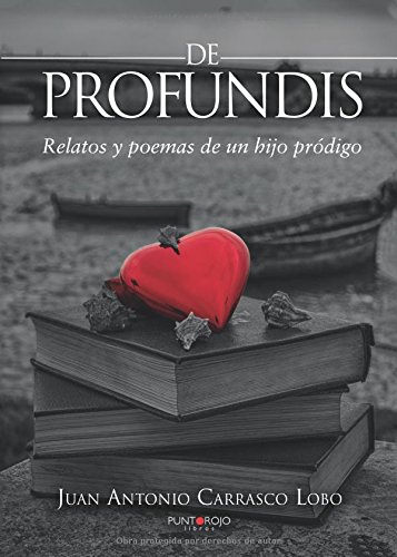 Download De profundis: Relatos y poemas de un hijo pródigo