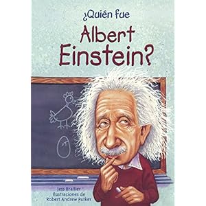 Quien Fue Albert Einstein? (Who Was Albert Einstein?) (Quien Fue...? / Who Was...?)