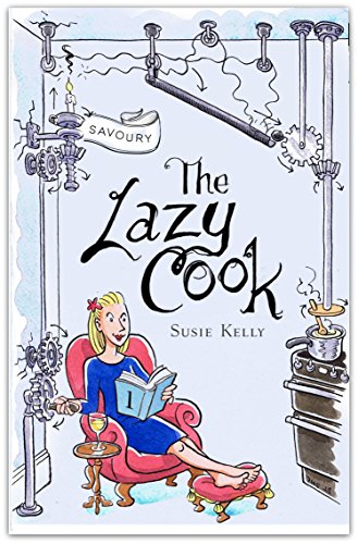 The Lazy Cook (Book One): Quick and Easy Meatless Meals (English Edition) The Lazy Cook (Book One): Quick and Easy Meatless Meals (English Edition)