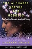 Image de The Alphabet Versus the Goddess: The Conflict Between Word and Image