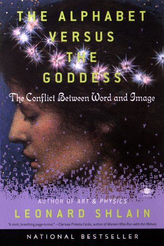The Alphabet Versus the Goddess: The Conflict Between Word and Image (Compass) (English Edition) livre