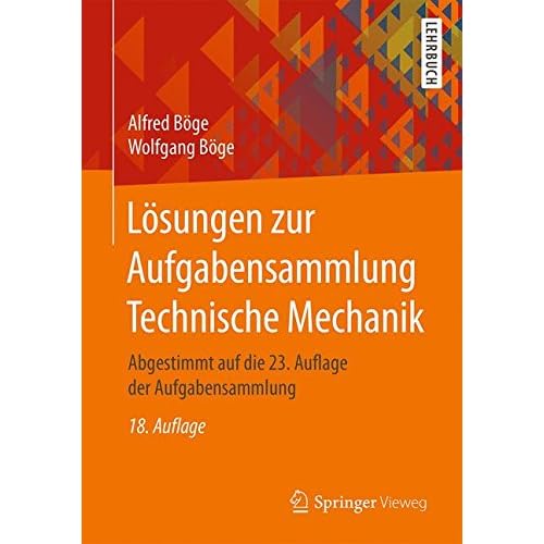 [PDF] Download Lösungen zur Aufgabensammlung Technische Mechanik: Abgestimmt auf die 23. Auflage der Aufgabensammlung Kostenlos