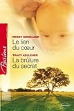 Le Lien du Coeur - Brulure du Secret