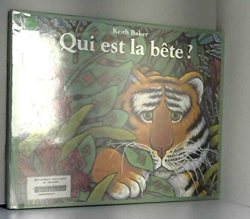 couverture de : Qui est la b&ecirc;te ?