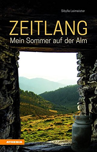 Download Zeitlang: Mein Sommer auf der Alm Download Zeitlang: Mein Sommer auf der Alm