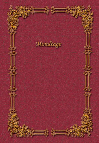 Mondtage 2009: Tagebuch mit Kalendarium