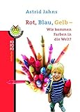 Image de Rot, Blau, Gelb - Wie kommen Farben in die Welt?