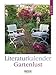 Gartenlust 2010: Literatur-Wochenkalender by 