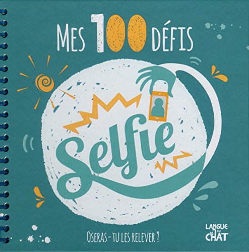 couverture de : Mes 100 défis selfie