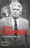 Image de Jorge Semprun, l'écriture et la vie