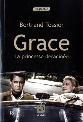 Grace : la princesse déracinée