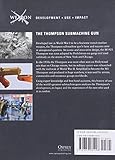Image de The Thompson Submachine Gun: From Prohibition Chicago to World War II