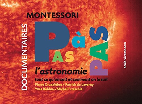 Montessori pas à pas / L'astronomie Montessori pas à pas / L'astronomie