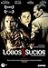Lobos sucios (LOBOS SUCIOS, Spanien Import, siehe Details für Sprachen)