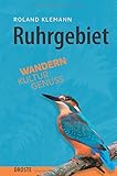 Image de Ruhrgebiet: Wandern. Kultur. Genuss