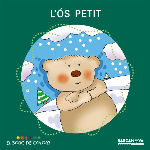 L'ós petit (El Bosc De Colors)