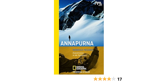 Annapurna Expeditionen In Die Todeszone Amazon De Messner Reinhold Bucher