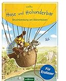 Hase und Holunderbär: Hase und Holunderbär - Bruchlandung am Bärenfelsen: Für Erstleser by 