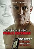 Sobreviviendo A Pablo Escobar: ´Popeye´ El sicario, 23 años y 3 meses de carcel by
