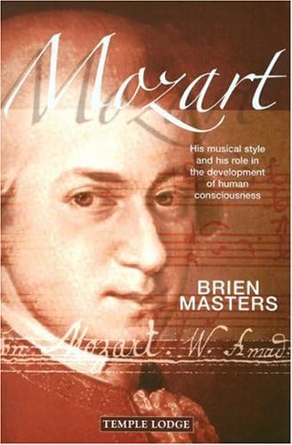 Mozart: His Musical Style and His Role in the Development of Human Consciousness