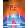 Cambridge Connection CHEMISTRY Bridge Course for IGCSE Learners: IIT JEE & NEET Exam Preparation | JEE Main & Advanced | NEET & Other Medical Examination | IGCSE Preparation Strategy | Detailed Solutions