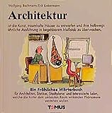 Architektur (Tomus - Die fröhlichen Wörterbücher) by