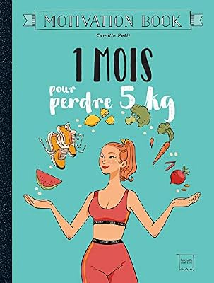 1 mois pour perdre 5kg